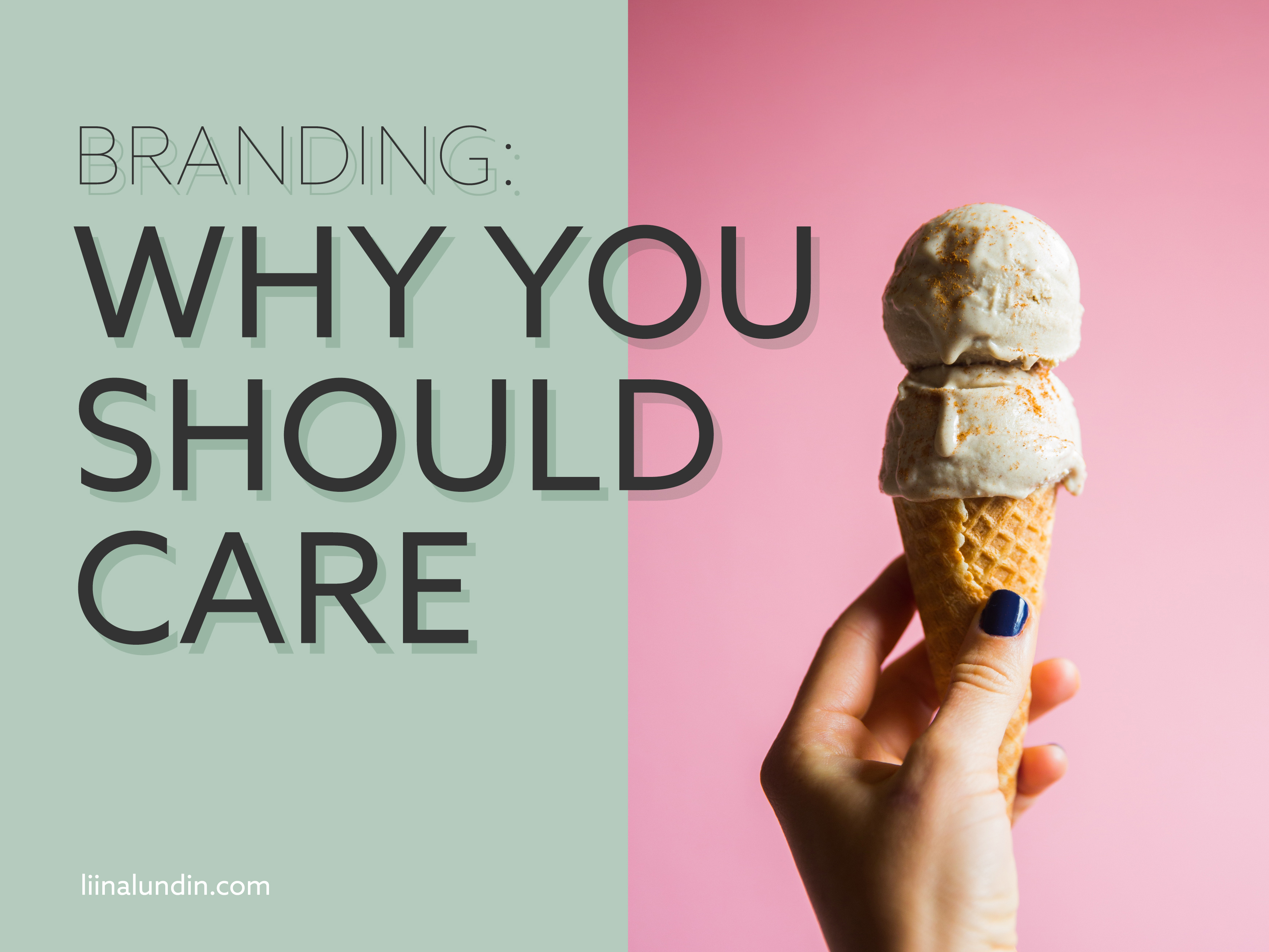 branding-why-you-should-care-liina-co